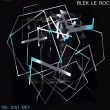 Blek Le Roc - We Just Met