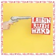 Lauren Ruth Ward - Well, Hell